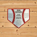 Baseball plate with the team and coaches names.