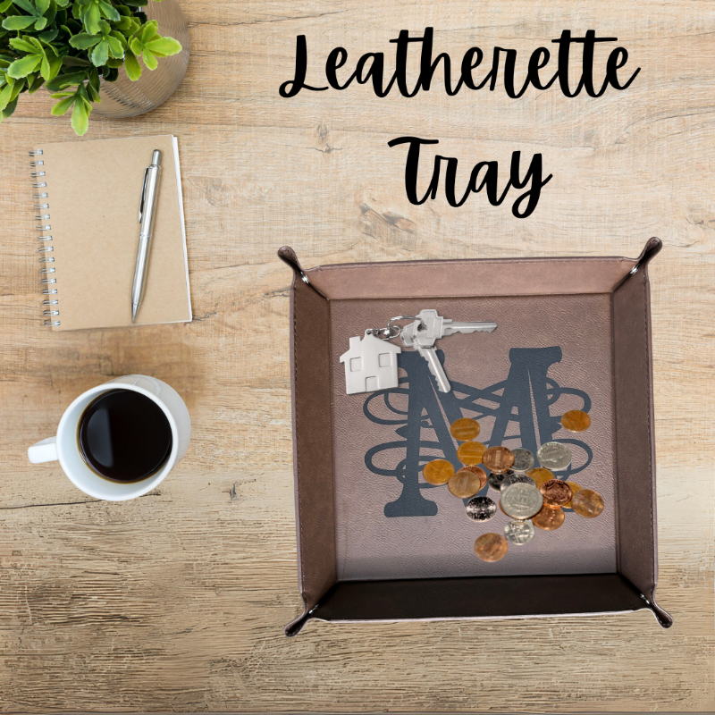 Personalized leatherette tray for keys, coins and other things you pull out of your pocket.